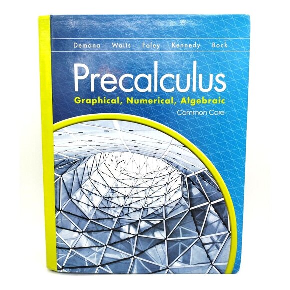 Precalculus Hardcover Textbook Graphical Numerical Algebraic Common Core School - Picture 4 of 12